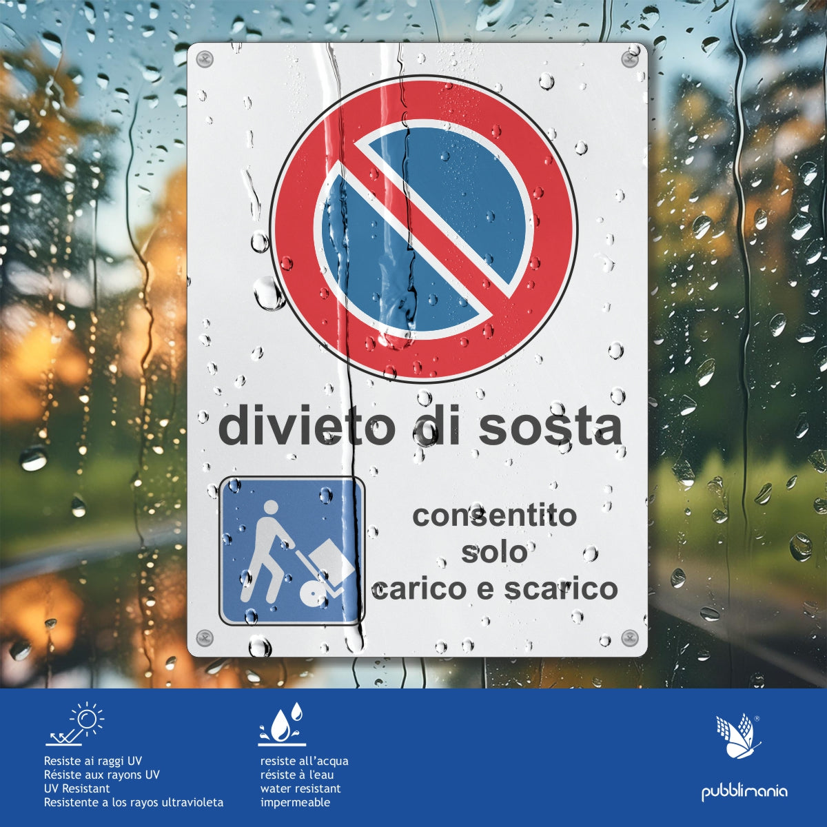 Cartello Divieto di Sosta – Carico e Scarico | Alluminio Composito 3mm | Pubblimania