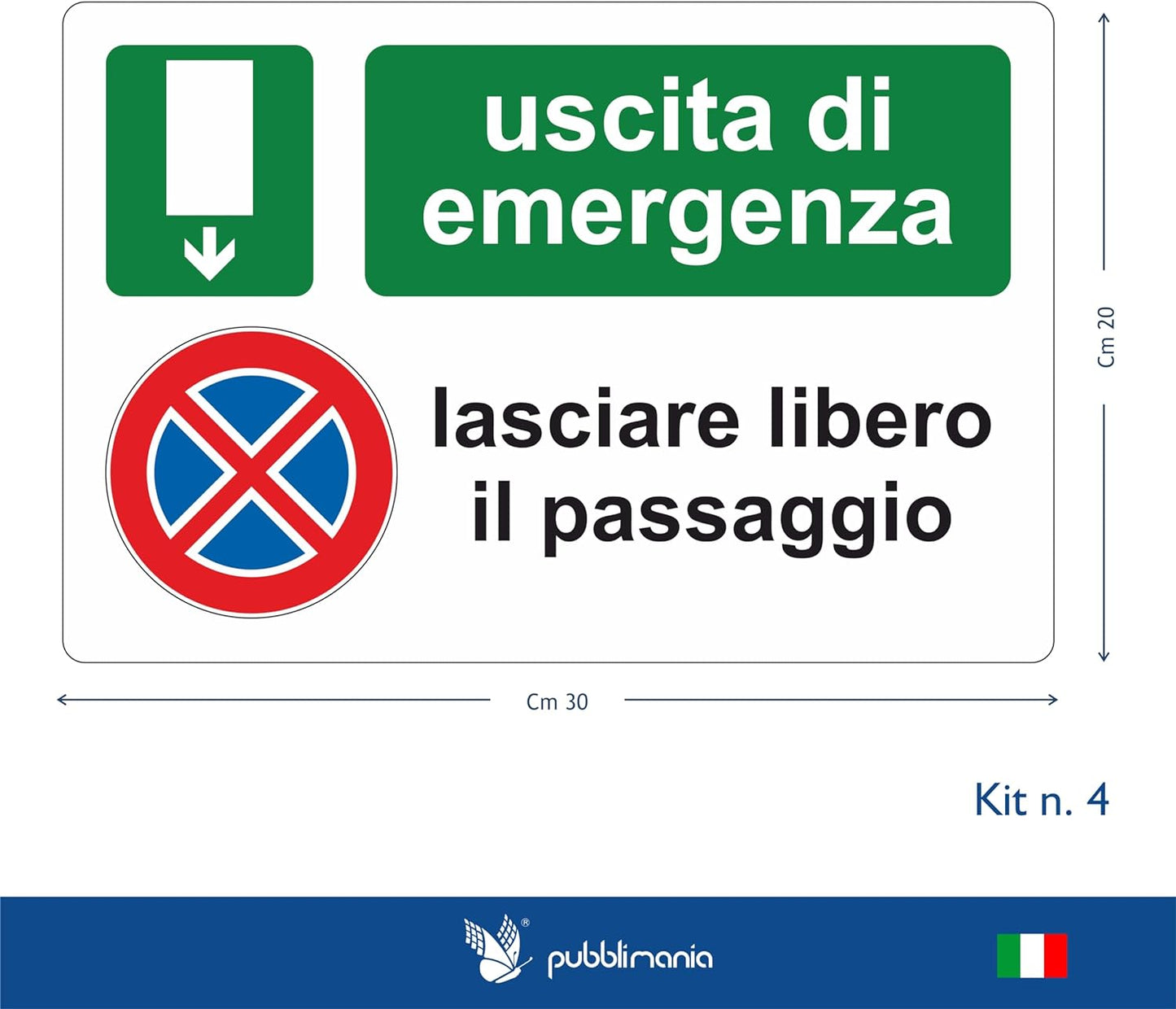 Pubblimania Set 4 Adesivi Divieto di Sosta Uscita di Emergenza lasciare libero il passaggio Cm 30x20