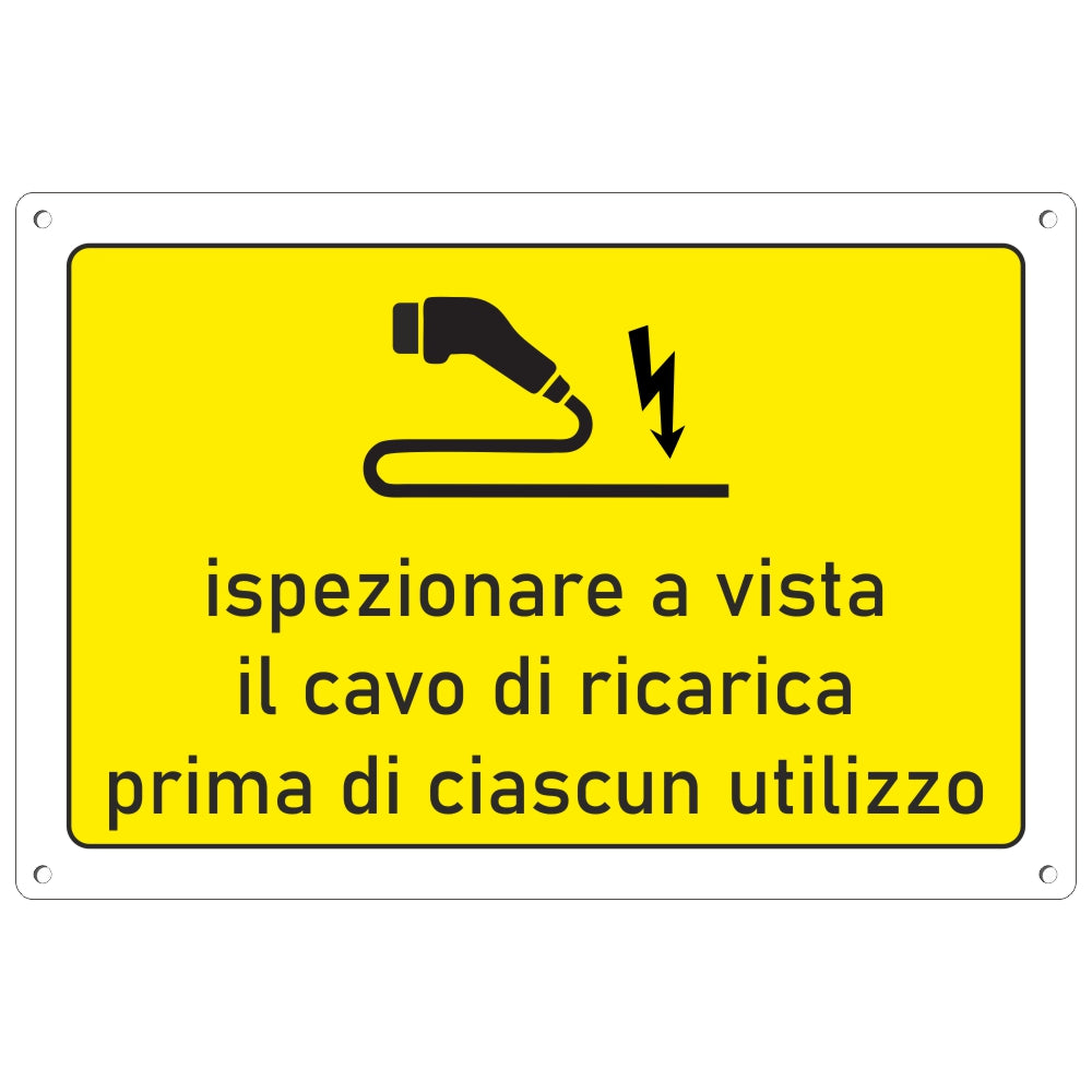 Pubblimania Cartello ispezionare a vista  il cavo di ricarica Stazione di  Ricarica Auto Elettriche in Alluminio spessore 3 mm