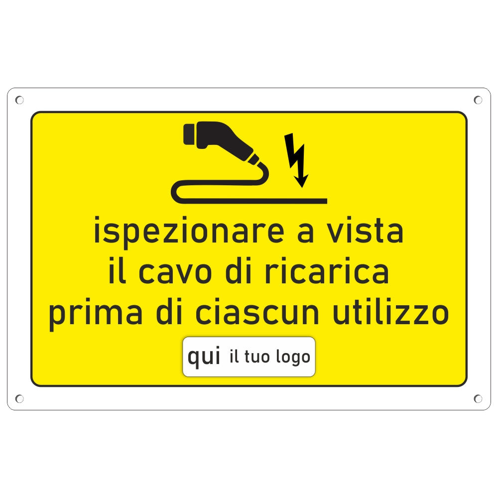 Pubblimania Cartello ispezionare a vista il cavo di ricarica con il tuo logo, per  Stazione di  Ricarica Auto Elettriche in Alluminio per esterno spessore 3 mm (Cm 30x20)