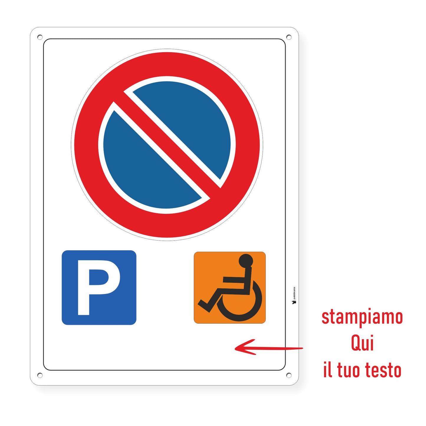 Pubblimania Cartello PARCHEGGIO RISERVATO DISABILI DIVIETO DI SOSTA in alluminio da 3 mm