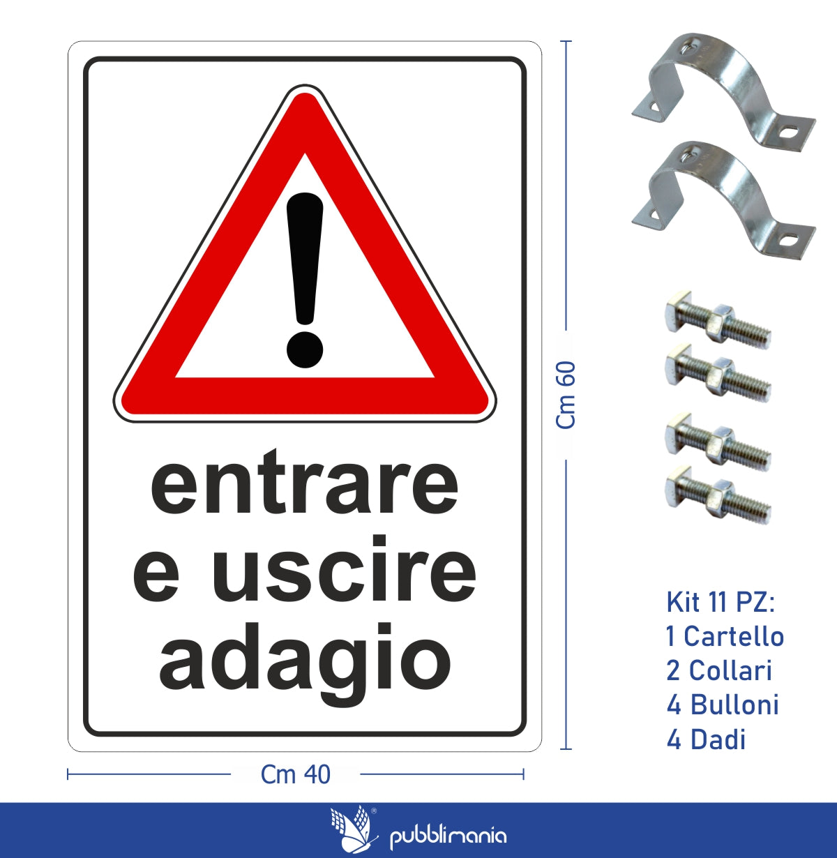 Pubblimania CARTELLO ENTRARE E USCIRE ADAGIO per installazione a paletto. Cartello per esterno