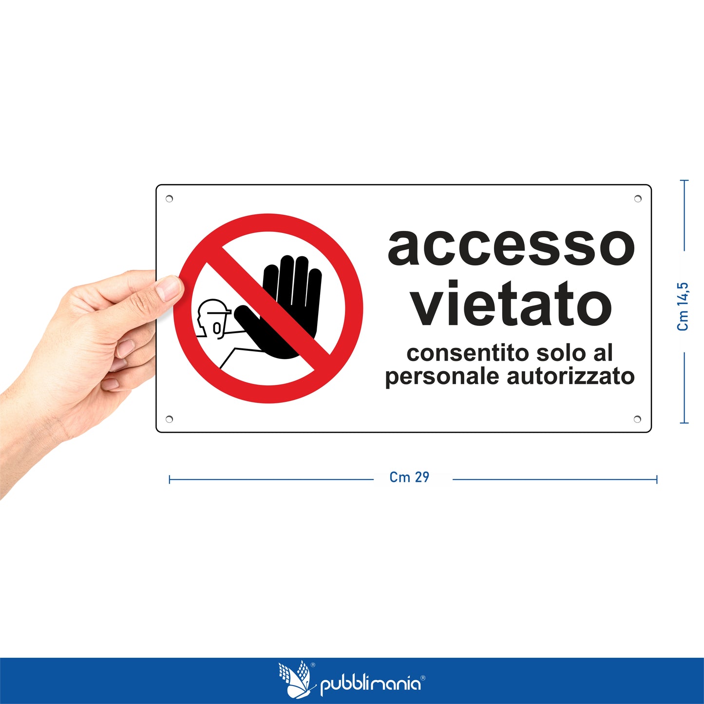 Pubblimania CARTELLO ACCESSO VIETATO | in alluminio composito metallo 3 mm di spessore (Cm 29x14,5)