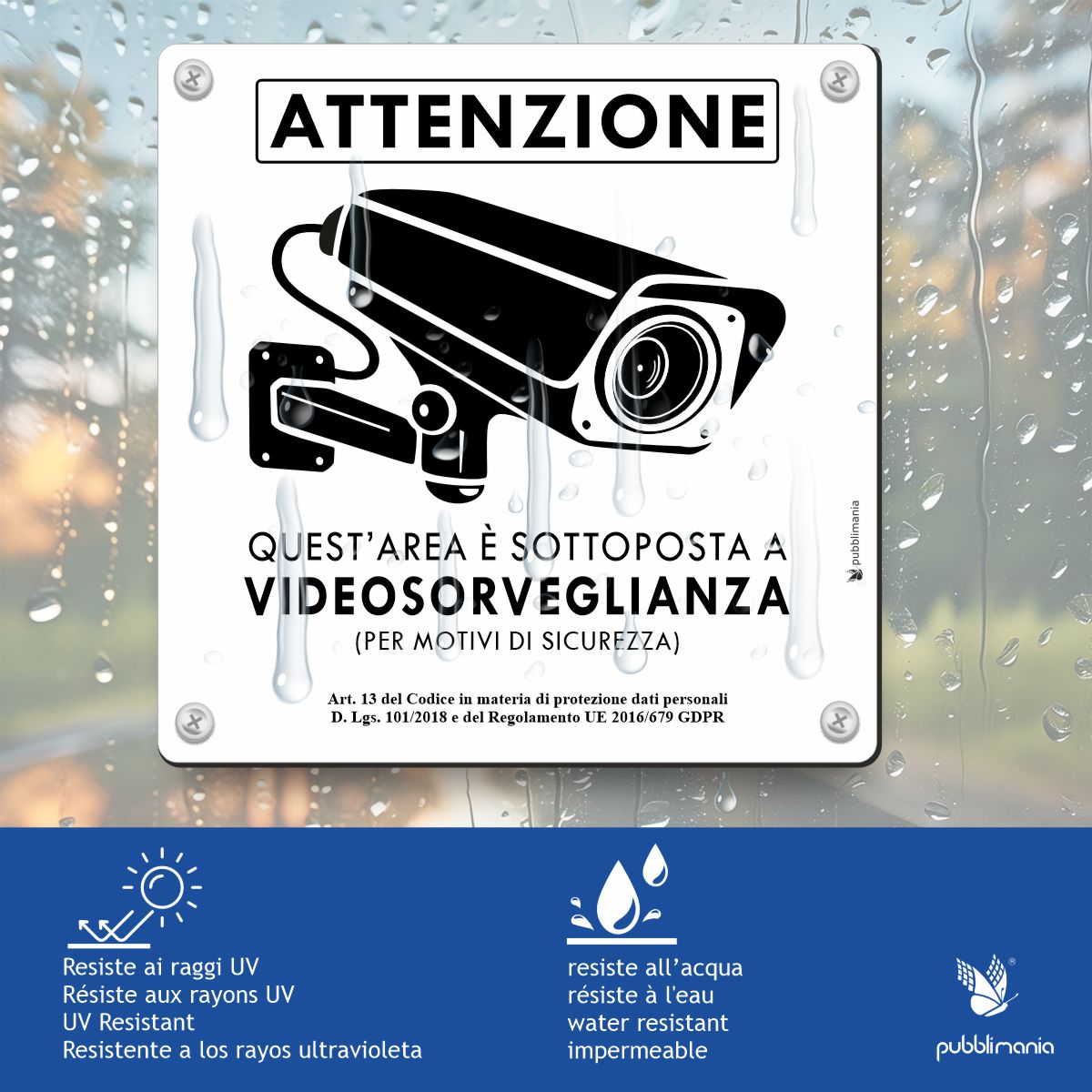 Cartello videosorveglianza Pubblimania installato su muro esterno resistente agli agenti atmosferici
