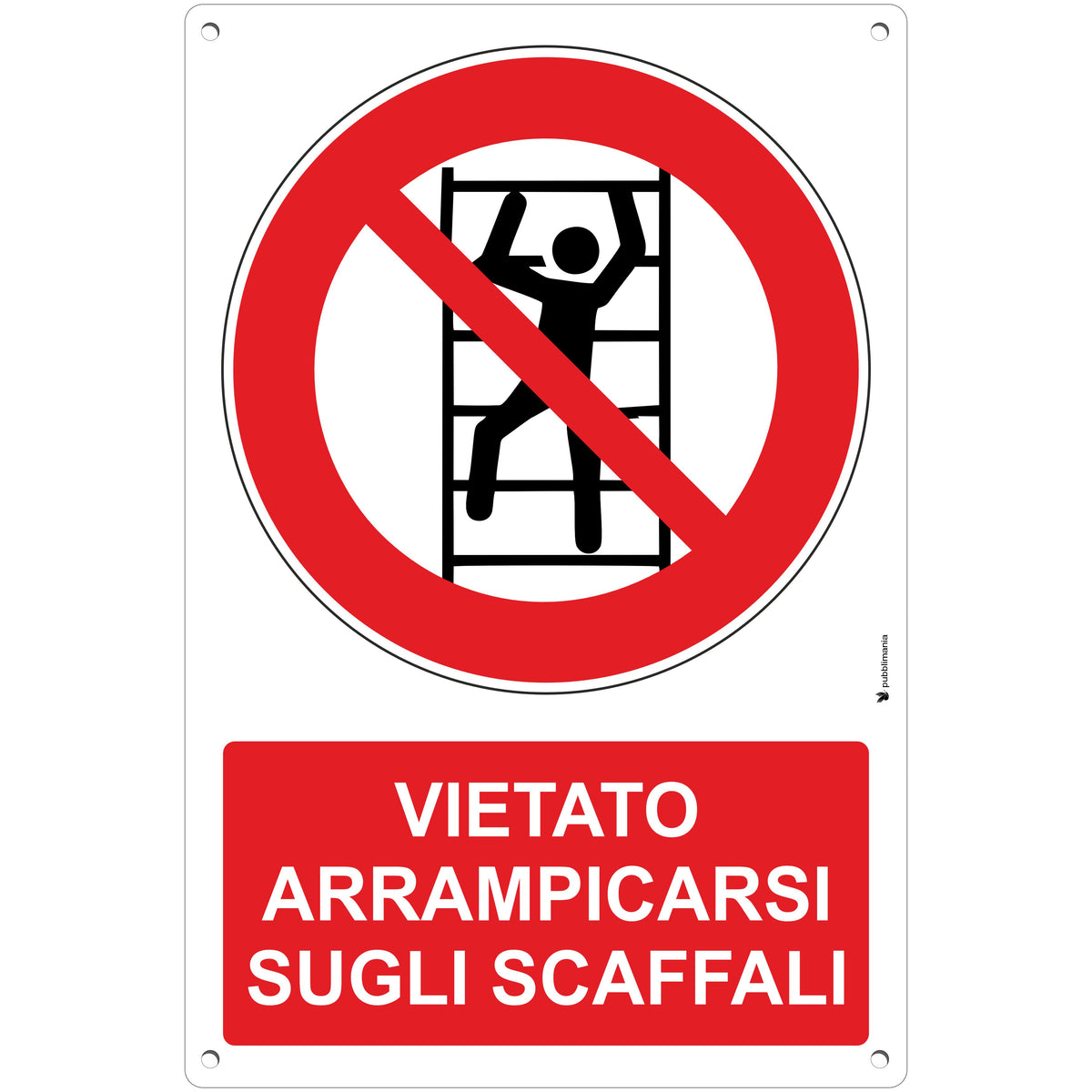 cartello vietato arrampicarsi sugli scaffali pubblimaia