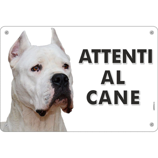 Pubblimania Cartello Attenti al Cane DOGO ARGENTINO in alluminio composito da 3 mm