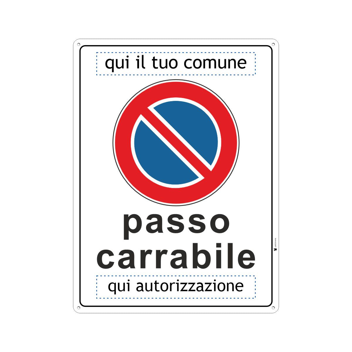 Cartello Passo Carrabile Personalizzato in alluminio 40x60 cm