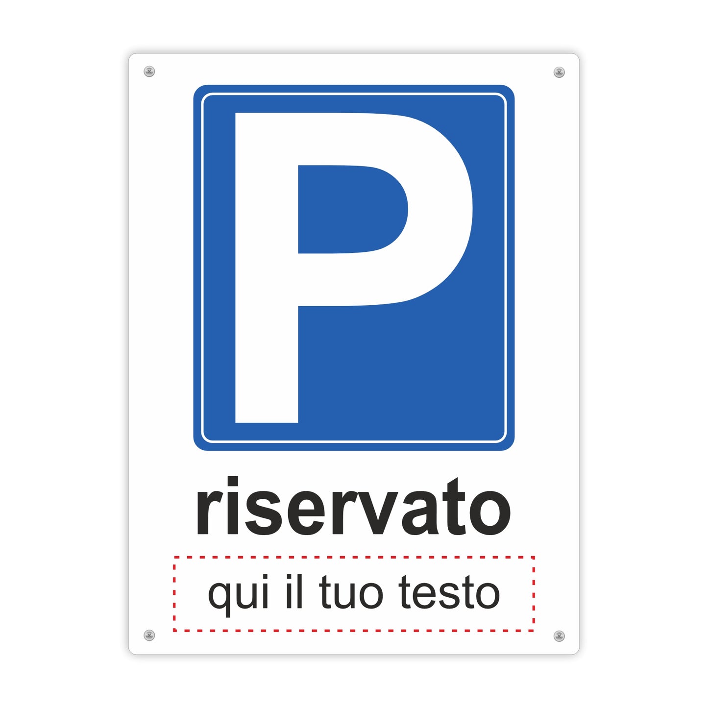 Pubblimania-Parcheggio-Riservato-personalizzato-alluminio