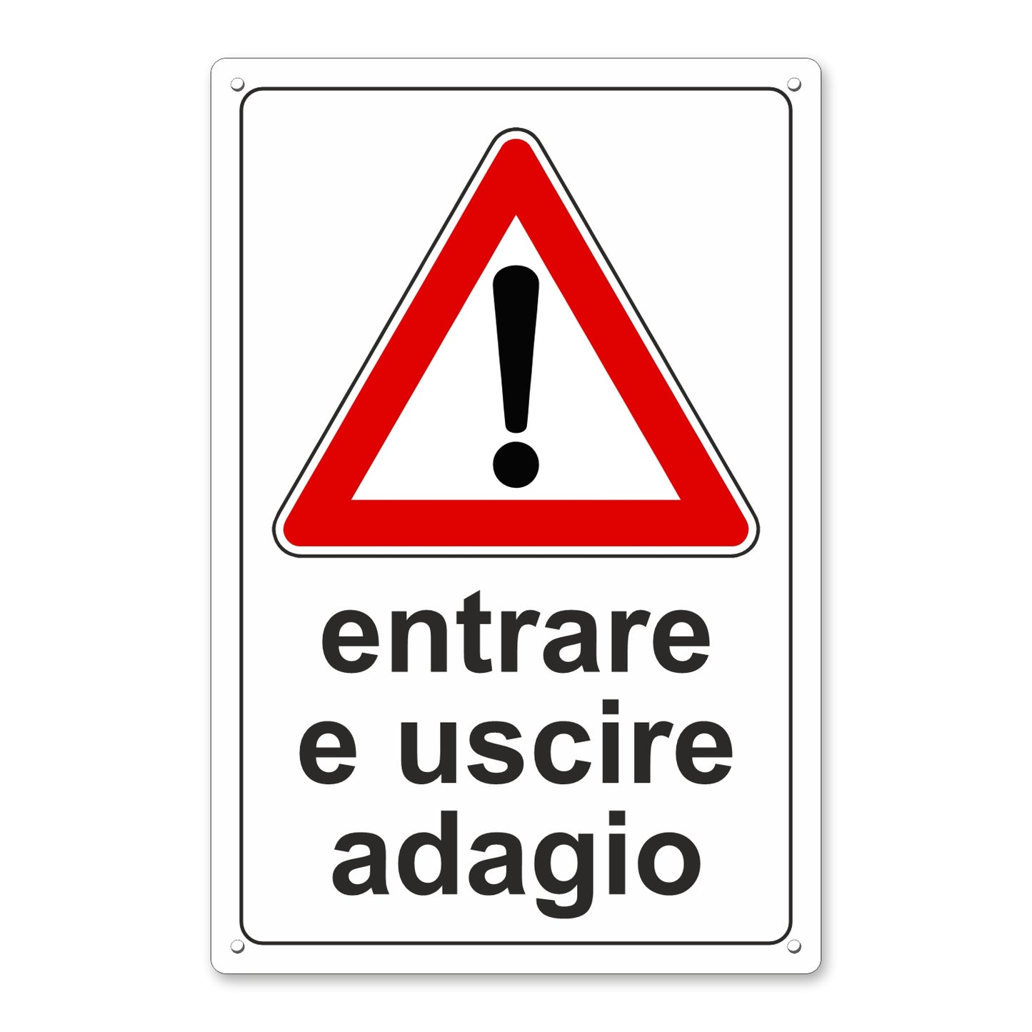 Pubblimania-cartello-ENTRARE_E_USCIRE_ADAGIO-segnaletica-stradale