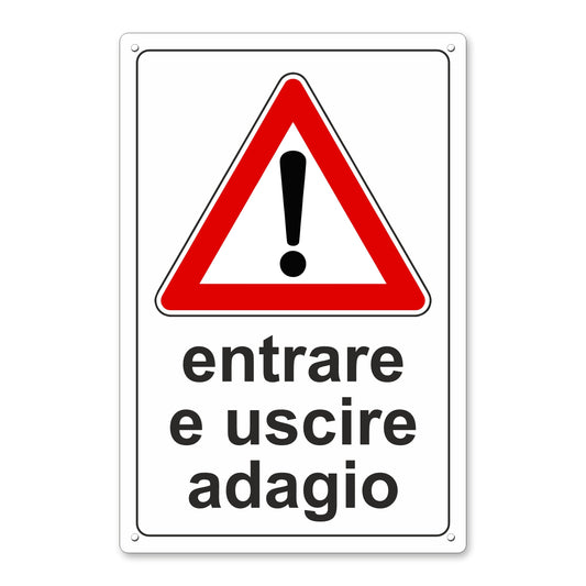 Pubblimania-cartello-ENTRARE_E_USCIRE_ADAGIO-segnaletica-stradale