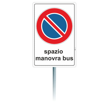 Pubblimania CARTELLO DIVIETO DI SOSTA MANOVRA BUS, per installazione a paletto. Con di Staffe e Bulloni