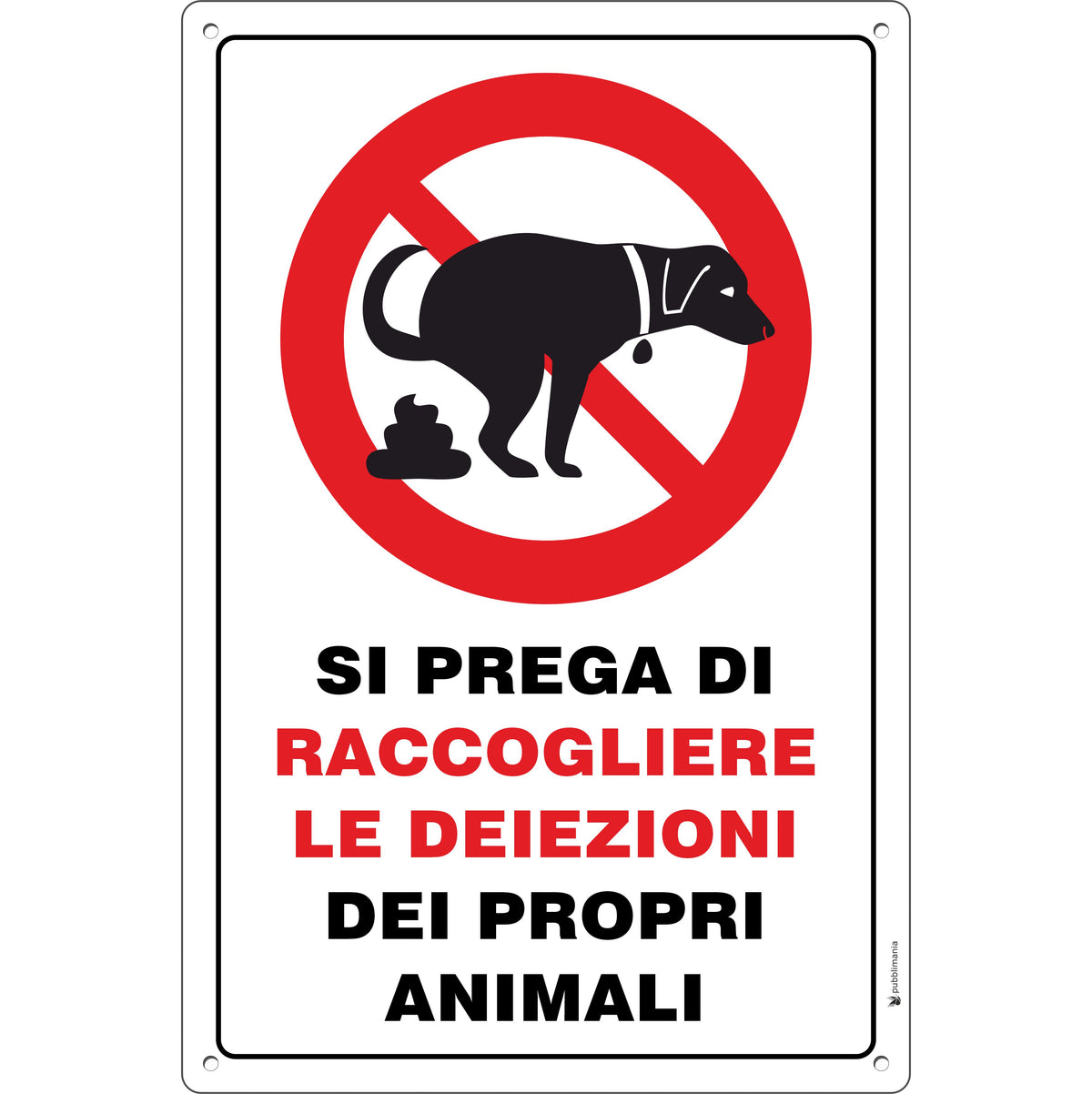 Pubblimania cartello raccogliere le deiezioni