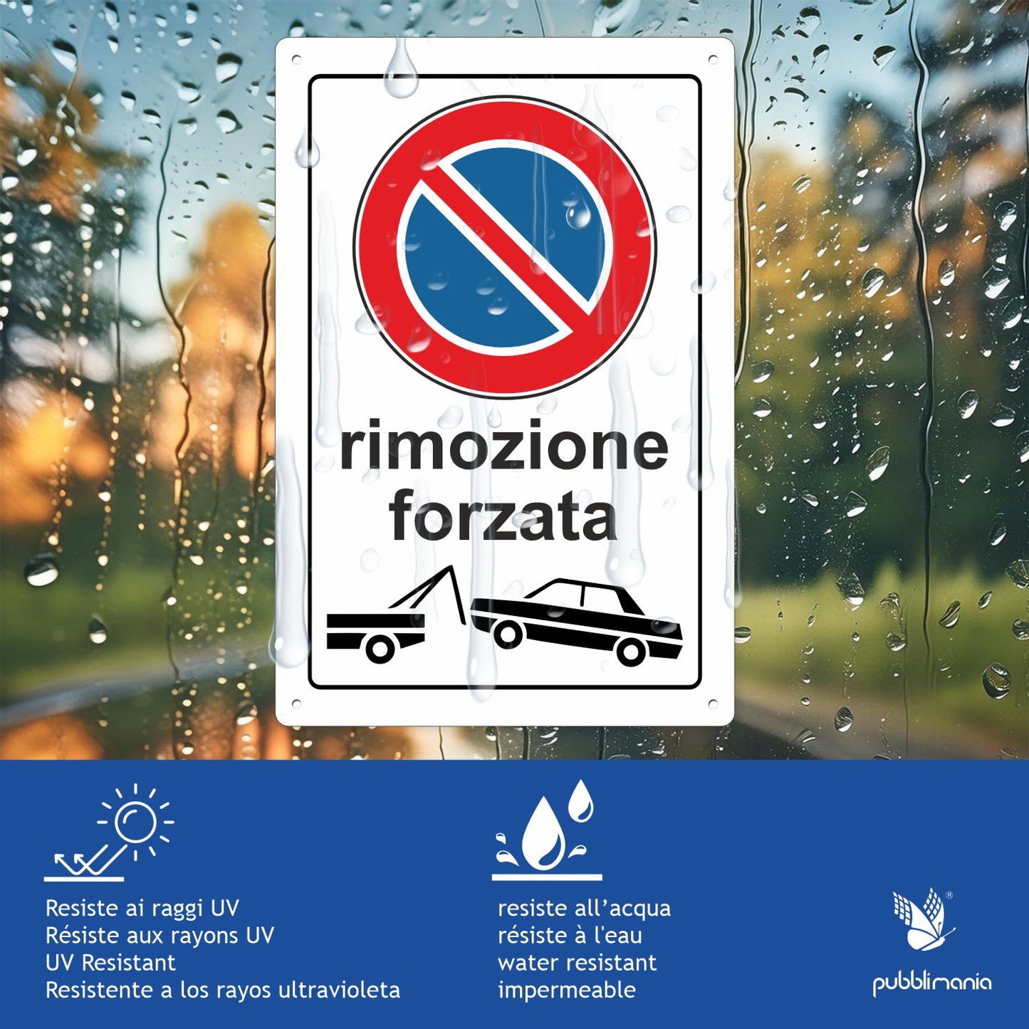 Pubblimania Cartello DIVIETO DI SOSTA RIMOZIONE FORZATA in alluminio rinforzato da 3 mm