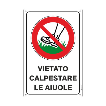 cartello vietato calpestare le aiuole in alluminio made in italy by pubblimania