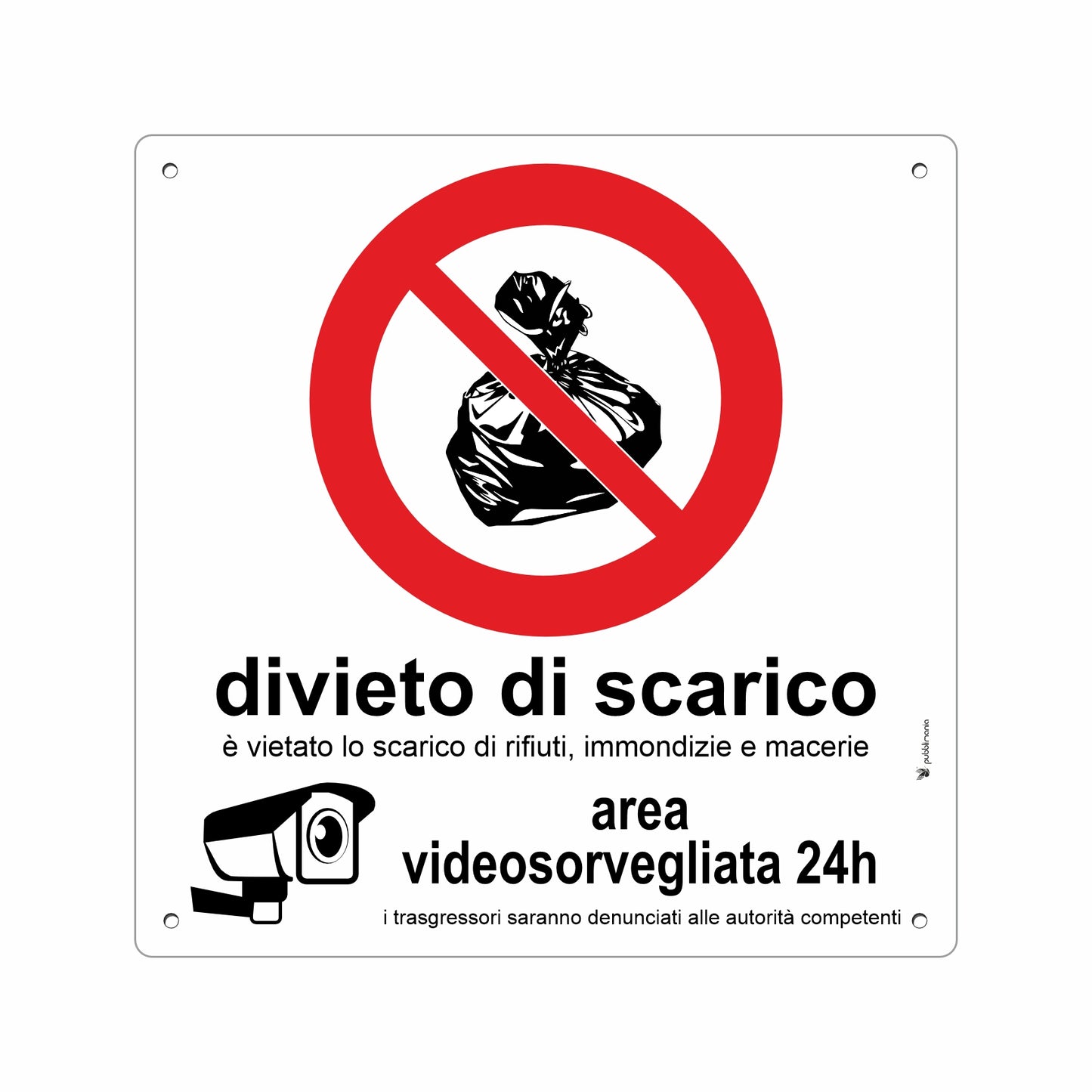 Pubblimania Cartello Divieto di scarico Area videosorvegliata alluminio composito da 3 mm di spessore