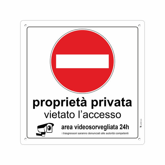 Pubblimania Cartello Proprietà Privata Area videosorvegliata alluminio composito da 3 mm di spessore