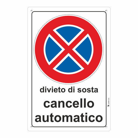 cartello divieto di sosta cancello automatico pubblimania