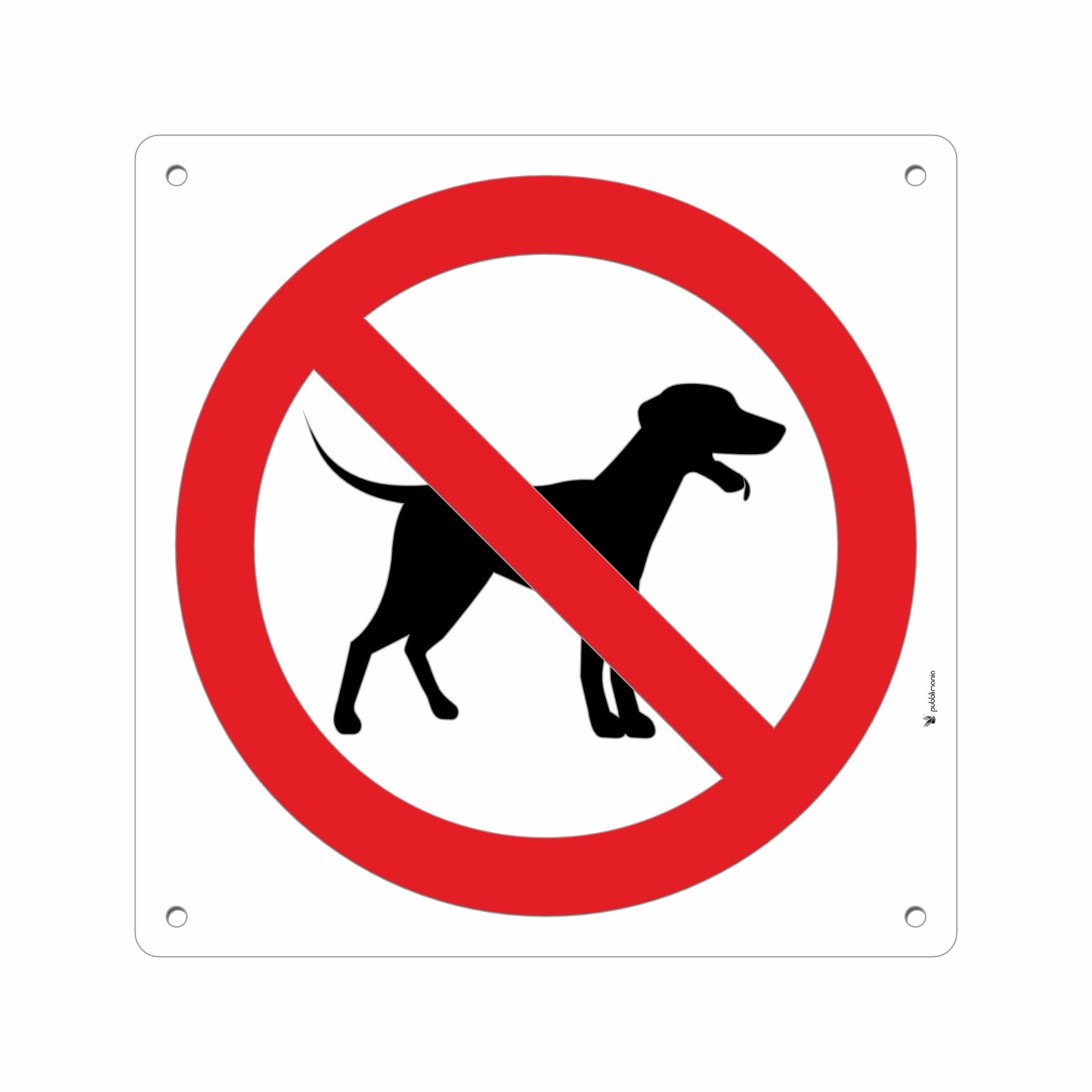 cartello divieto di ingresso a cani e animali dibond pubblimania