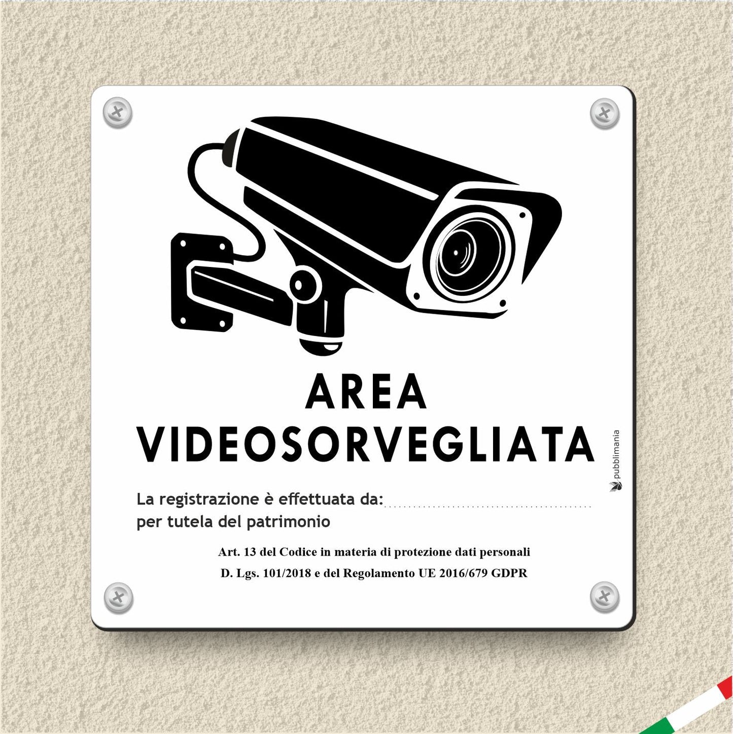 Pubblimania Area Videosorvegliata Tutela del patrimonio Cartello in Alluminio per esterno