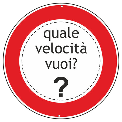 Pubblimania VELOCITA' MASSIMA PERSONALIZZATA, Cartello Rotondo in alluminio composito per installazione a muro