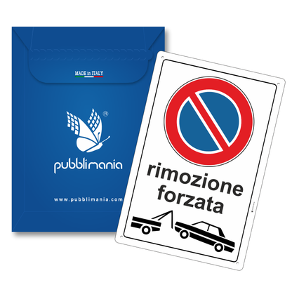 Pubblimania Parkverbotsschild – Entfernung aus 3 mm starkem, verstärktem Aluminium