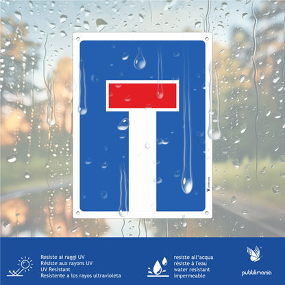 cartello strada senza uscita pubblimania in dibond da 3 mm di spessore con 4 fori agli angoli
