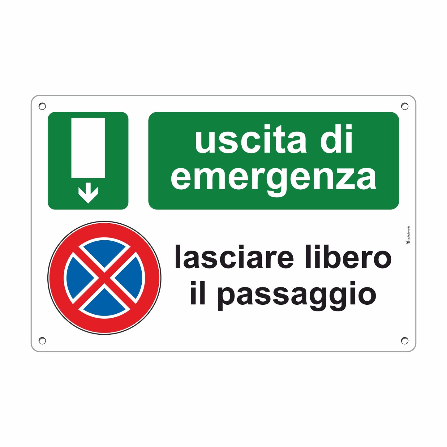 Cartello pubblimania uscita di emergenza lasciare libero il passaggio