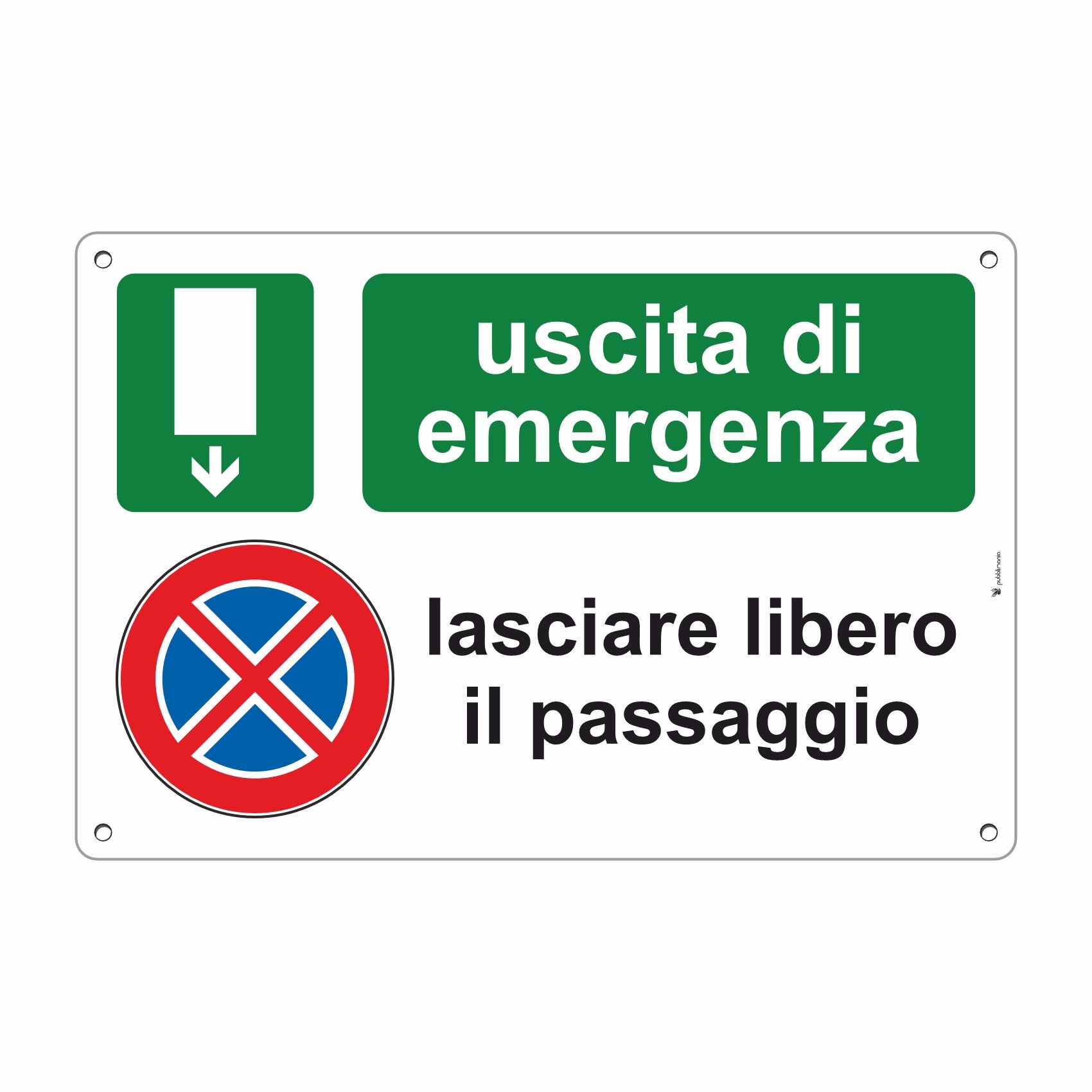 Cartello pubblimania uscita di emergenza lasciare libero il passaggio