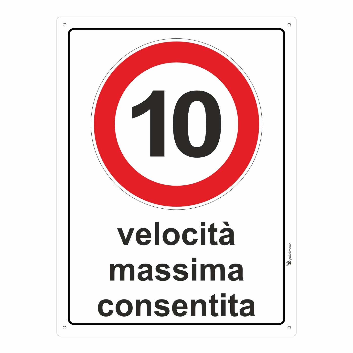 velocità massima 10 km cartello in alluminio composito da 3 millimetri con 4 fori agli angoli